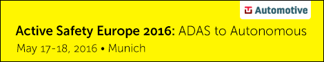ADAS: Active Safety Europe conference by TU Automotive May 17-18,2016 Munich