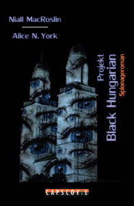 Spionageroman Projekt Black Hungarian